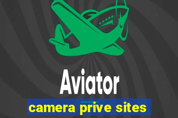 camera prive sites